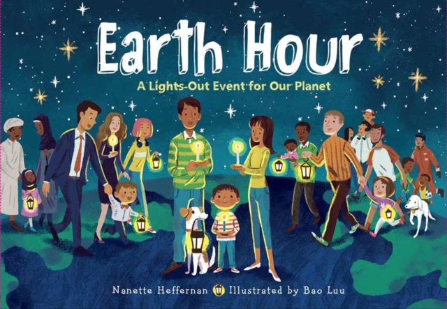 Earth Hour : A Lights-Out Event for Our Planet, Hardback Book