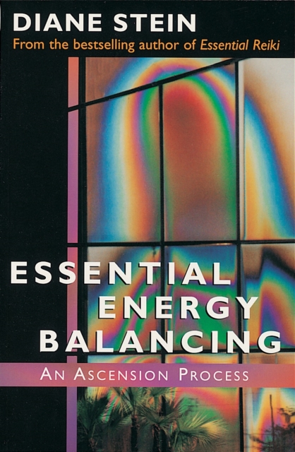 Essential Energy Balancing : An Ascension Process, Paperback / softback Book