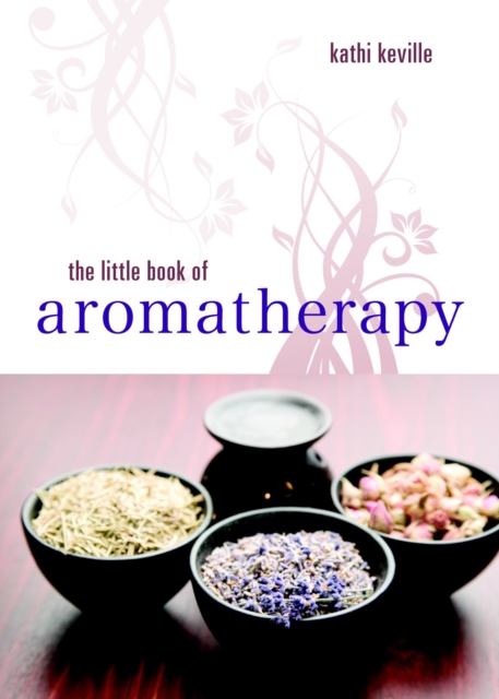 The Little Book of Aromatherapy, Paperback / softback Book