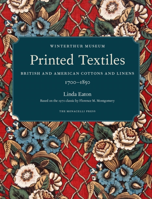 Printed Textiles : British and American Cottons and Linens 1700-1850, Hardback Book