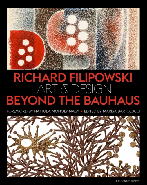 Richard Filipowski : Art and Design Beyond the Bauhaus, Hardback Book