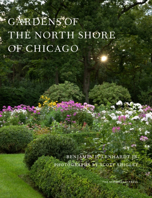 Gardens of the North Shore of Chicago, Hardback Book
