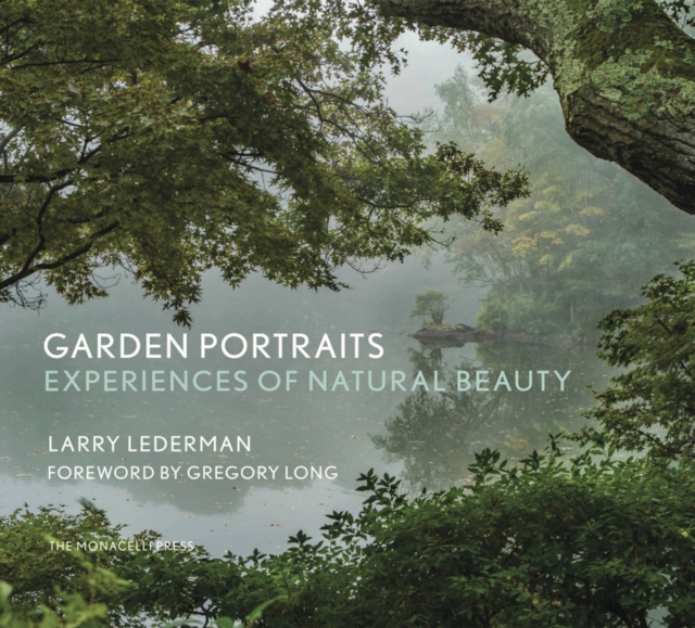 Garden Portraits : Experiences of Natural Beauty, Hardback Book
