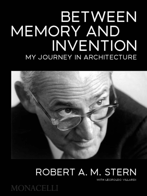 Between Memory and Invention : My Journey in Architecture, Hardback Book