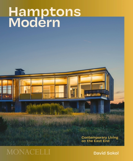 Hamptons Modern : Contemporary Living on the East End, Hardback Book