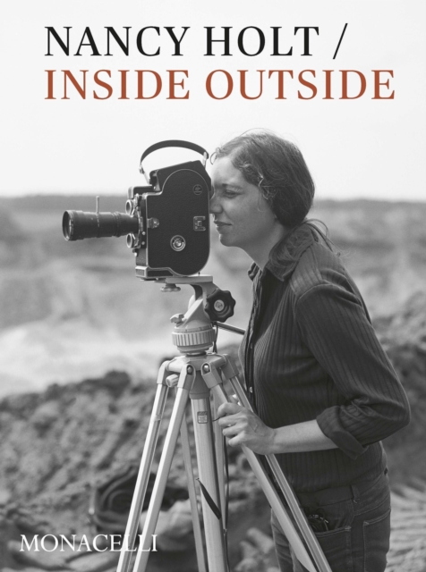 Nancy Holt : Inside/Outside, Hardback Book