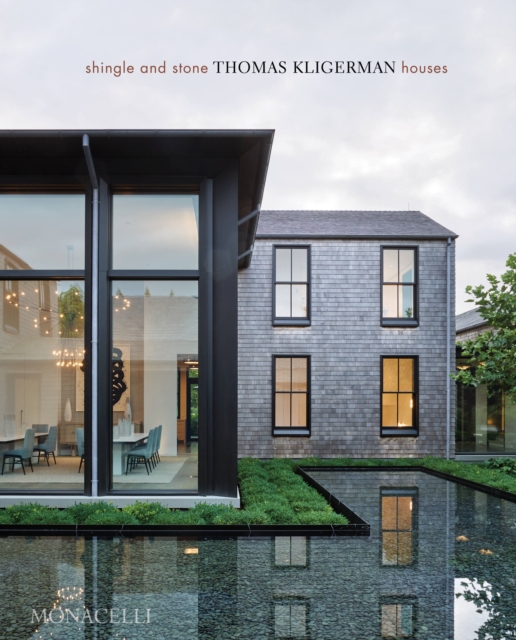 Shingle and Stone : Thomas Kligerman Houses, Hardback Book