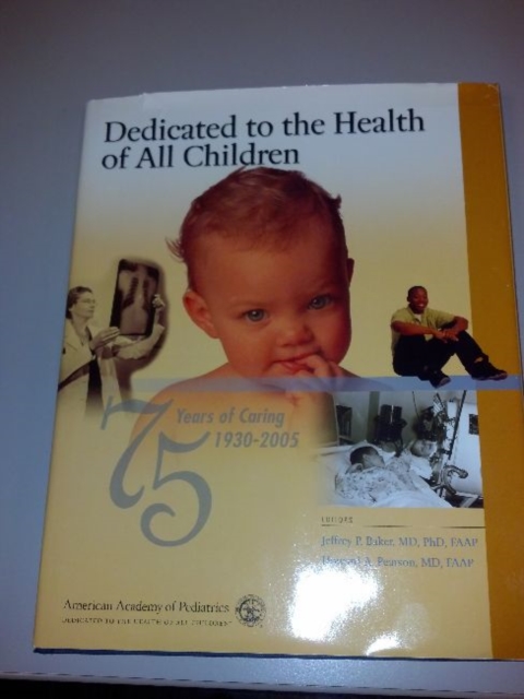 Dedicated to the Health of All Children, Hardback Book