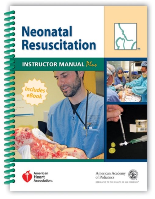 Neonatal Resuscitation Instructor Manual Plus, Mixed media product Book