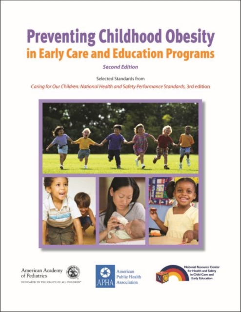 Preventing Childhood Obesity in Early Care and Education Programs, Paperback / softback Book