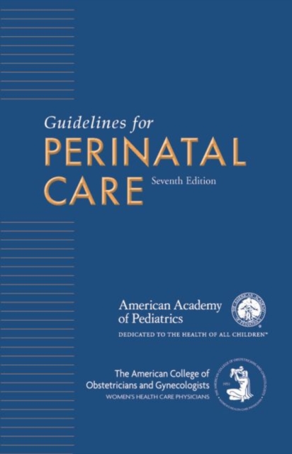 Guidelines for Perinatal Care, Paperback / softback Book