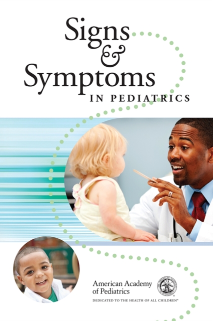 Signs & Symptoms in Pediatrics, Paperback / softback Book