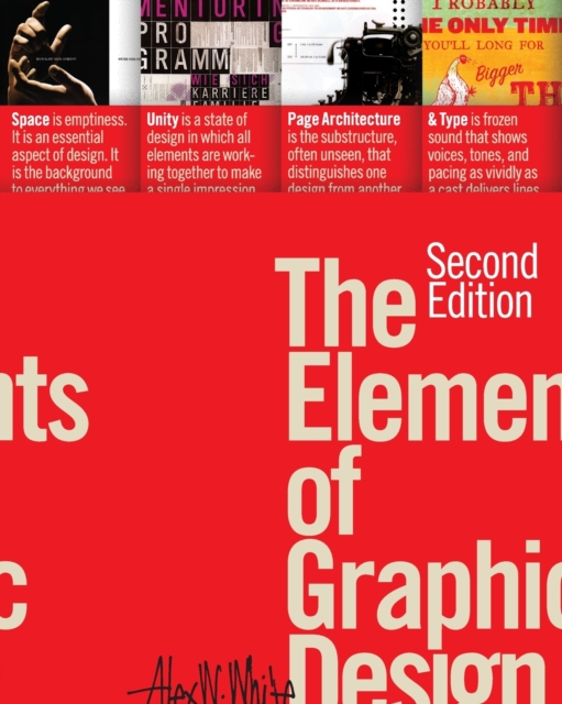 The Elements Of Graphic Design : Second Edition, Paperback / softback Book
