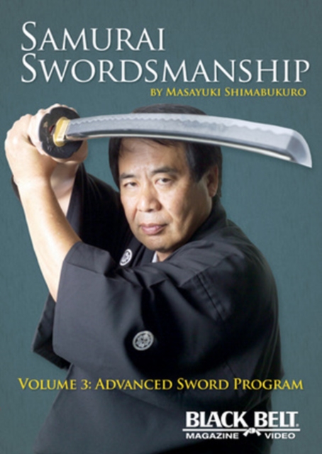 Samurai Swordsmanship, Volume 3: Advanced Sword Program : Volume 3: Advanced Sword Program, DVD video Book