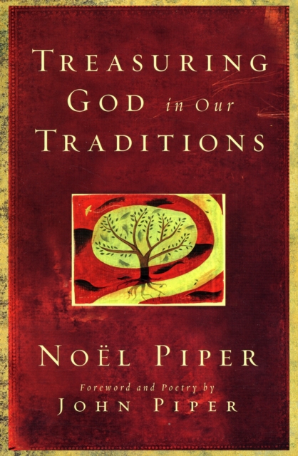 Treasuring God in Our Traditions, Paperback / softback Book