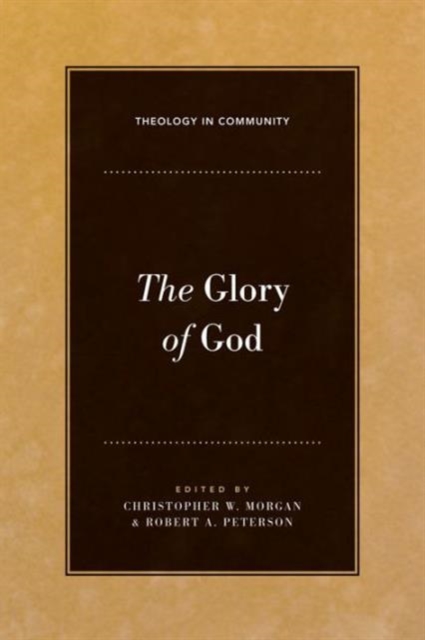 The Glory of God, Hardback Book