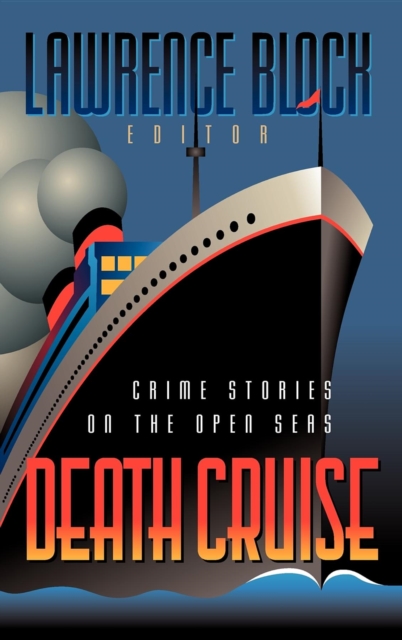 Death Cruise : Crime Stories on the Open Seas, Hardback Book