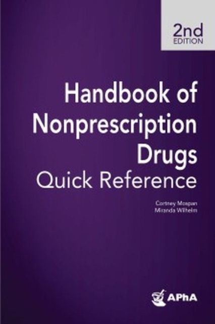 Handbook of Nonprescription Drugs Quick Reference, Paperback / softback Book