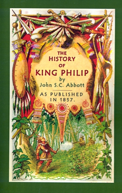 The History of King Philip, Paperback / softback Book