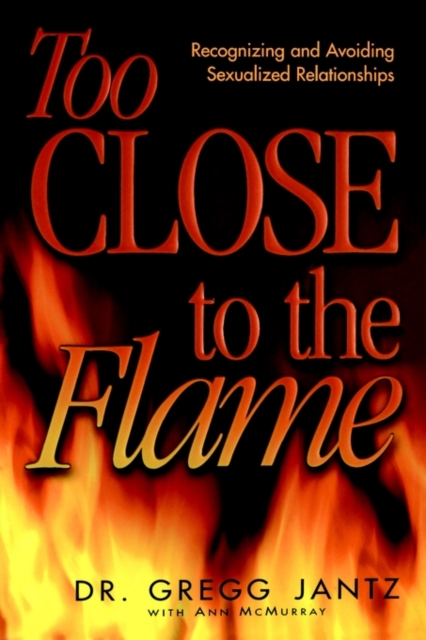 Too Close to the Flame, Paperback / softback Book