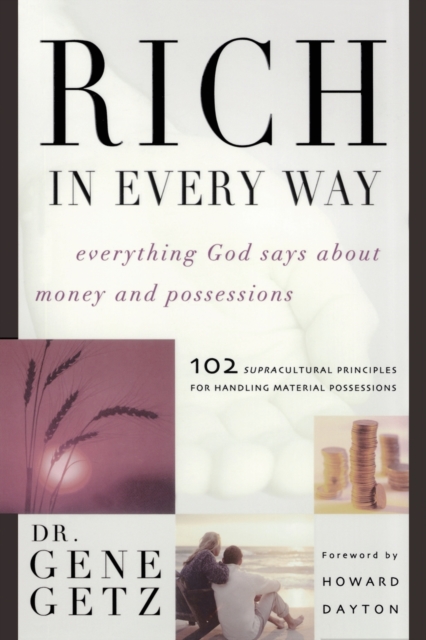 Rich in Every Way : Everything God says about money and posessions, Paperback / softback Book