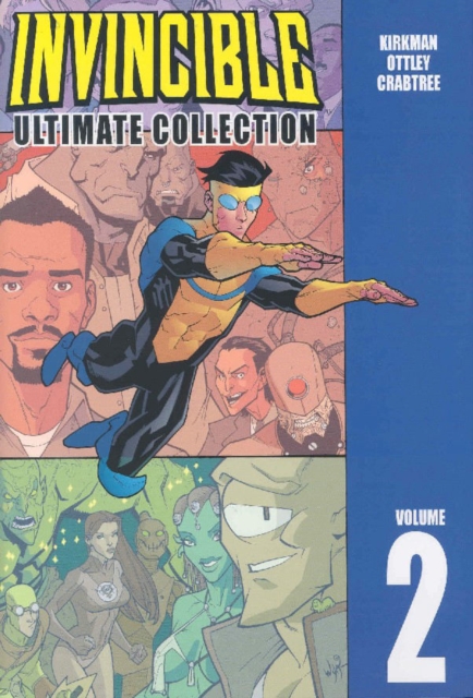 Invincible: The Ultimate Collection Volume 2, Hardback Book