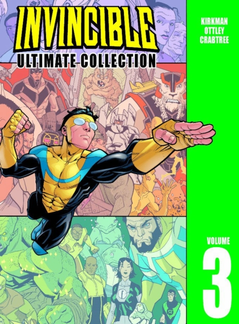Invincible: The Ultimate Collection Volume 3, Hardback Book