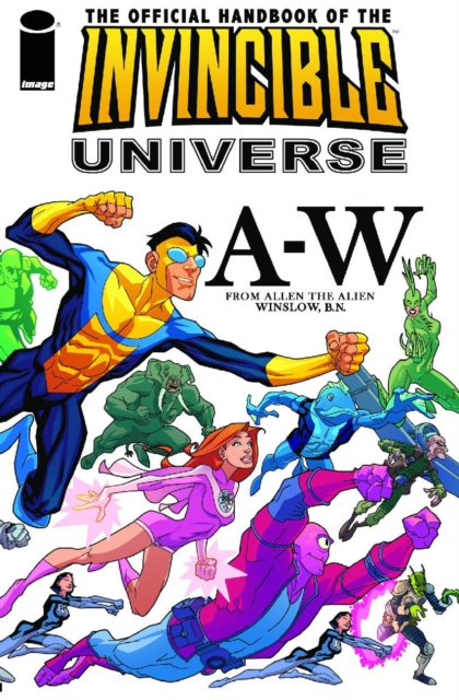 The Official Handbook Of The Invincible Universe, Paperback / softback Book