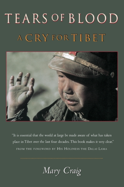 Tears Of Blood : A Cry For Tibet, Paperback / softback Book