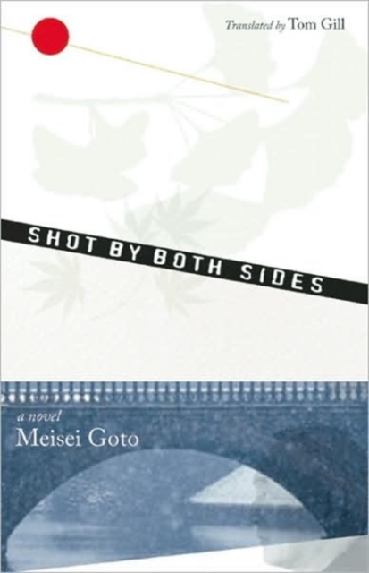 Shot By Both Sides : A Novel, Paperback / softback Book