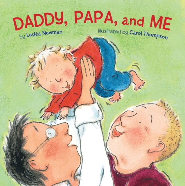 Daddy, Papa, and Me, Board book Book