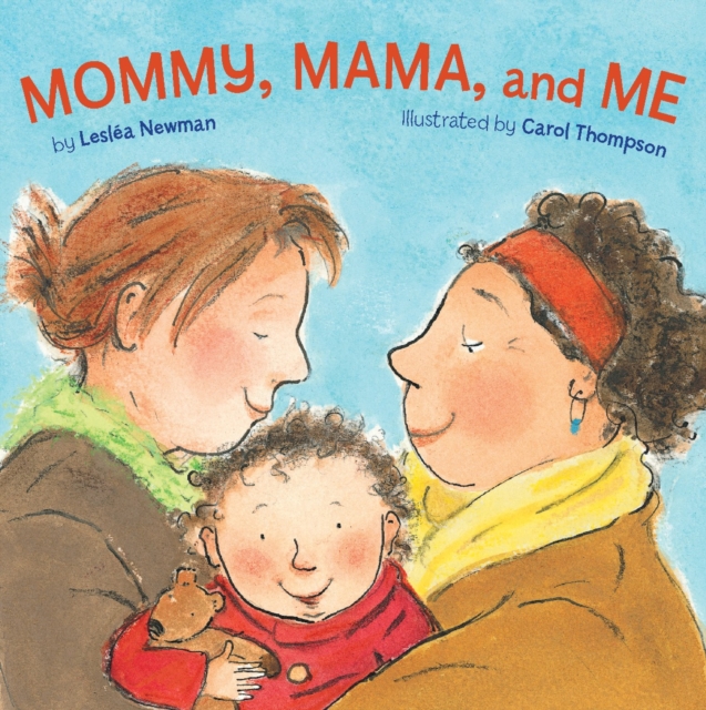 Mommy, Mama, and Me, Board book Book