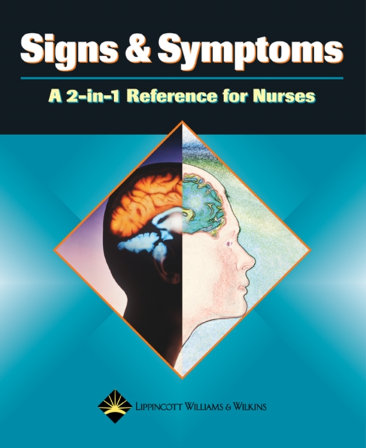 Signs and Symptoms : A 2-in-1 Reference for Nurses, Paperback Book