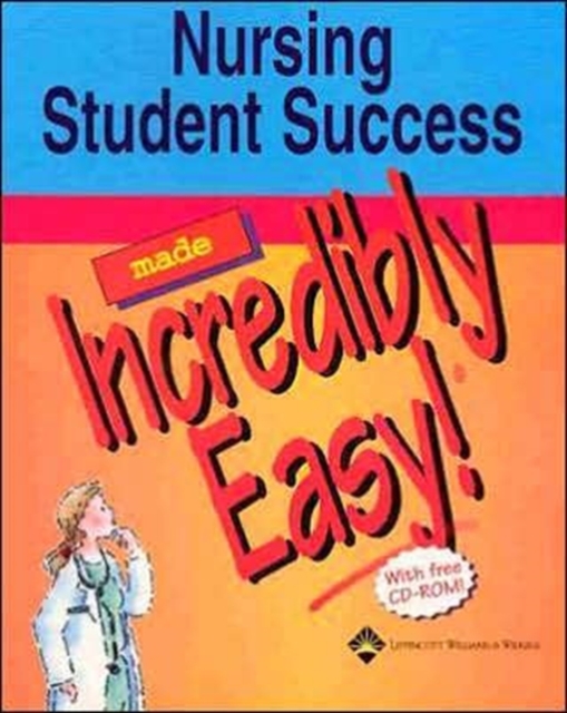 Nursing Student Success Made Incredibly Easy!, Paperback Book