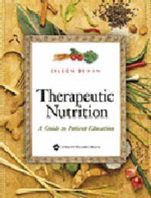 Therapeutic Nutrition : A Guide to Patient Education, Spiral bound Book