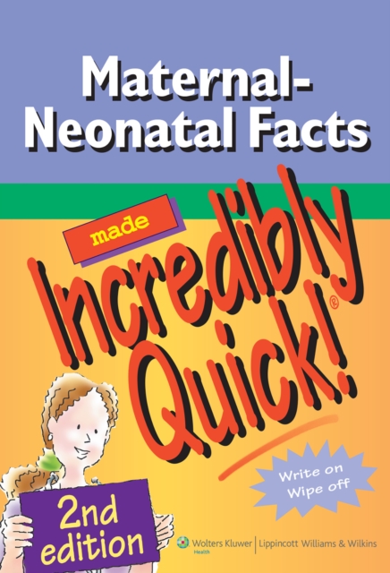 Maternal-Neonatal Facts Made Incredibly Quick!, Spiral bound Book