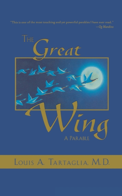 The Great Wing : A Parable About The Master Mind Principle, Paperback / softback Book