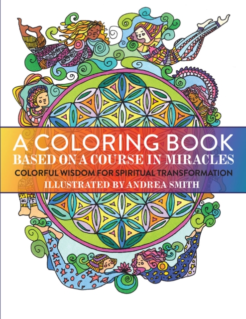 A Coloring Book Based on a Course in Miracles, Paperback / softback Book