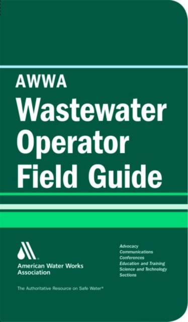AWWA Wastewater Operator Field Guide, Paperback / softback Book
