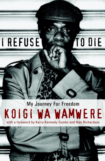 I Refuse To Die : My Journey for Freedom, Paperback / softback Book