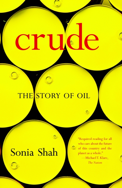 Crude : The Story of Oil, Paperback / softback Book