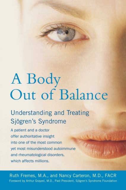 Body out of Balance : Understanding and Treating Sjogrens Syndrome, Paperback / softback Book
