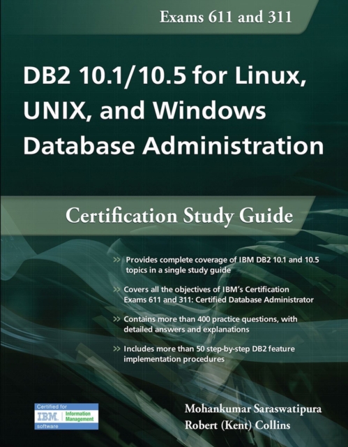 DB2 10.1/10.5 for Linux, UNIX, and Windows Database Administration : Certification Study Guide, Paperback / softback Book