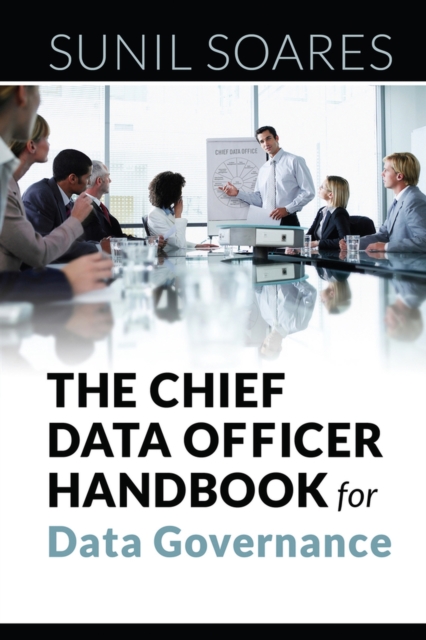 The Chief Data Officer Handbook for Data Governance, Paperback / softback Book