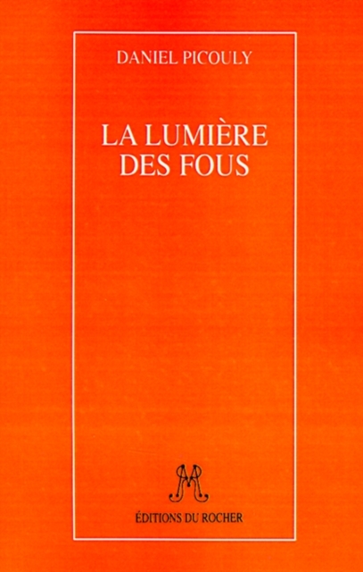 La Lumiere Des Fous, Paperback / softback Book