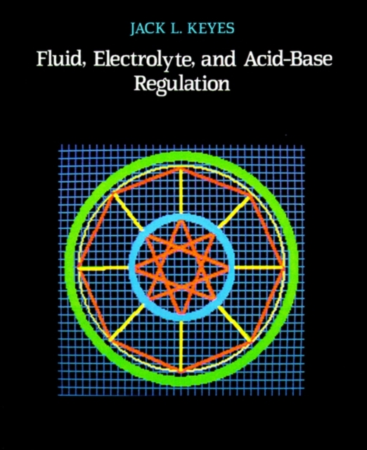 Fluid, Electrolyte, and Acid-Base Regulation, Paperback / softback Book