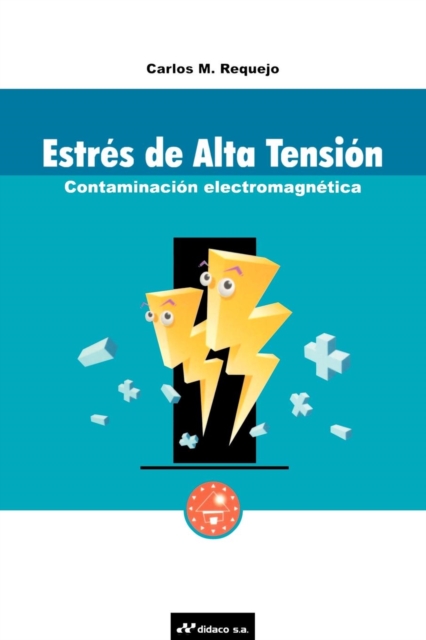 Estres de Alta Tension : Contaminacion Electromagnetica, Paperback / softback Book