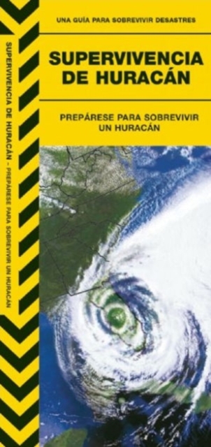 Supervivencia de Huracan : Preparese Para Sobrevivir un Huracan, Pamphlet Book