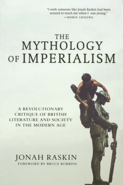 The Mythology of Imperialism : A Revolutionary Critique of British Literature and Society in the Modern Age, Paperback / softback Book