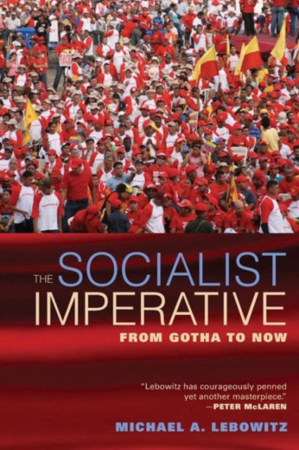 The Socialist Imperative : From Gotha to Now, Paperback / softback Book